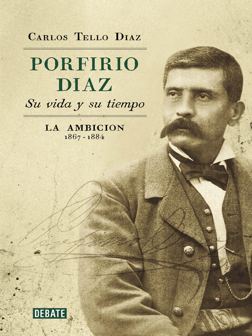 Cover image for Porfirio Díaz. Su vida y su tiempo II